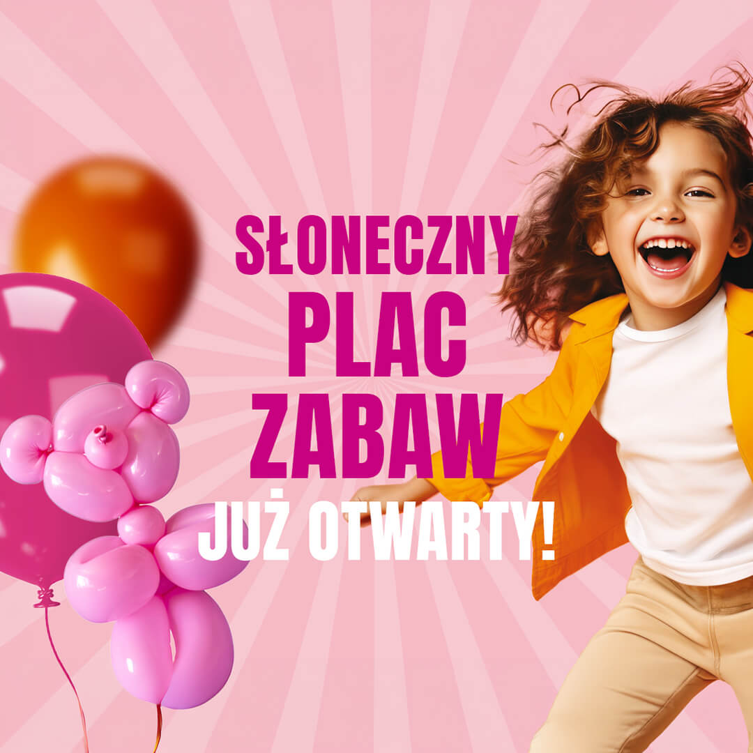 Słoneczny Plac Zabaw jest już otwarty!